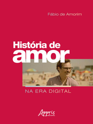 cover image of História de Amor na Era Digital
